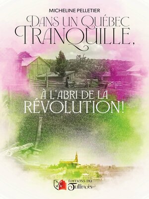 cover image of Dans un Québec tranquille